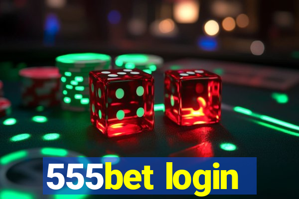 555bet login